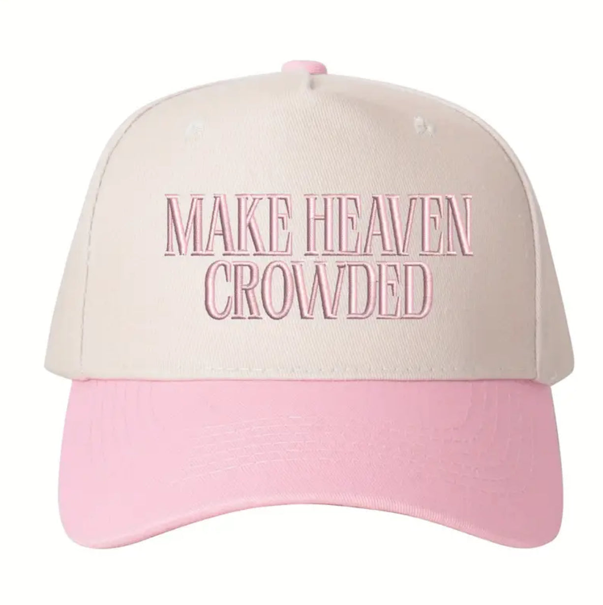 MAKE HEAVEN CROWDED EMBROIDERED HATS MULTIPLE COLORS