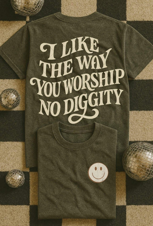 I like the way you worship tee