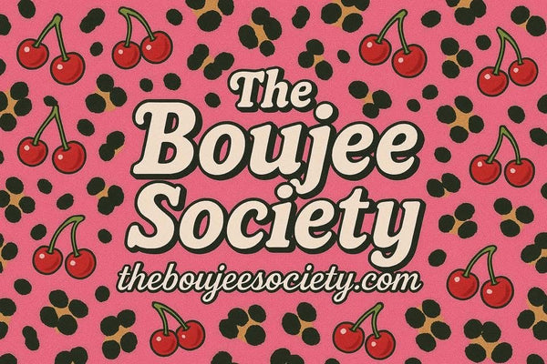THE BOUJEE SOCIETY